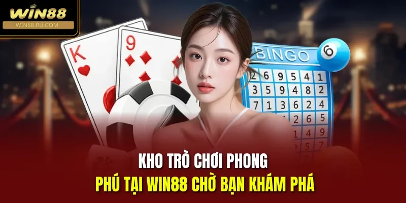 Kho trò chơi phong phú tại Win88 chờ bạn khám phá